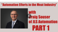 Automation efforts in the meat industry with Craig Souser of JLS Automation