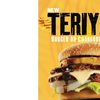 Teriyaki Burger and Teriyaki Char Chicken Sandwich